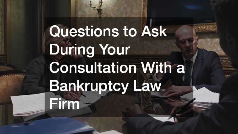 Questions to Ask During Your Consultation With a Bankruptcy Law Firm ...
